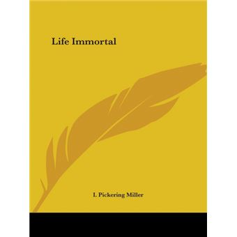 Life Immortal (1898) - Paperback - 1998 - 1
