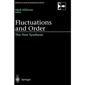 Fluctuations and Order - The New Synthesis - Hardback - 1996 - 1