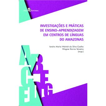 Investigações e Práticas de Ensino-Aprendizagem em Centros de Línguas do Amazonas - 1