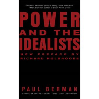 Power and the Idealists - Or, the Passion of Joschka Fischer and its Aftermath - Paperback - 2007 - 1