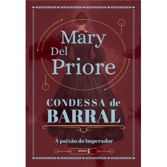 Condessa de Barral: a Paixão do Imperador - 1