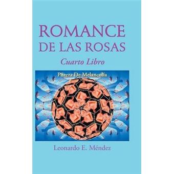 Romance de Las Rosas : Cuarto Libro Pureza de Melancolia - 1