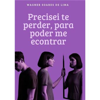 Precisei Te Perder, Para Poder Me Encontrar - 1
