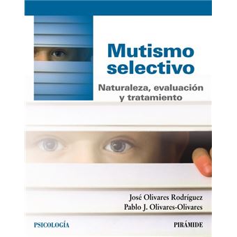 Mutismo Selectivo.Naturaleza, Evolucion Y Tratamiento Naturaleza, Eval - 1