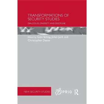 Transformations Of Security Studies Dialogues, Diversity And Discipline - 1