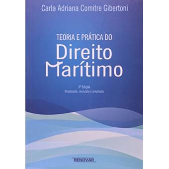 Teoria e Prática do Direito Marítimo - 1