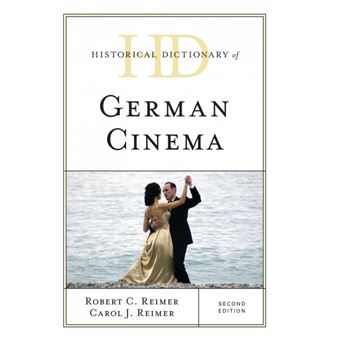 Historical Dictionary Of German Cinema, Second Edition - 1