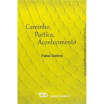 Caminho, Poética, Acontecimento - Coleção Pensamento Poético - 1