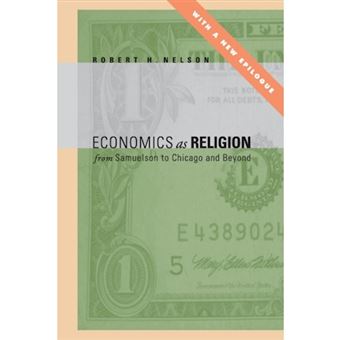 Economics as Religion - From Samuelson to Chicago and Beyond - Paperback / softback - 2014 - 1