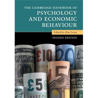 The Cambridge Handbook Of Psychology And Economic Behaviour - 1