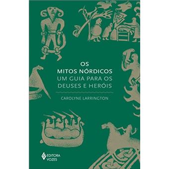 Os mitos nórdicos: um guia para os deuses e heróis - 1