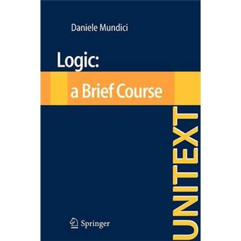Logic A Brief Course Unitext  La Matematica Per Il 32 - 1