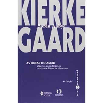 As Obras Do Amor. Algumas Considerações Cristãs Em Forma De Discurso - 1