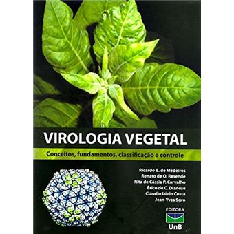 Virologia Vegetal. Conceitos, Fundamentos, Classificação e Controle - 1