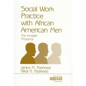 Social Work Practice with African American Men - The Invisible Presence - Paperback - 1999 - 1