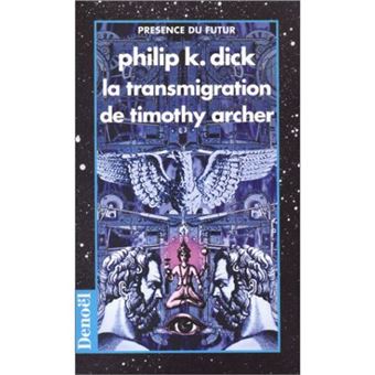 La Transmigration De Timothy Archer - 1