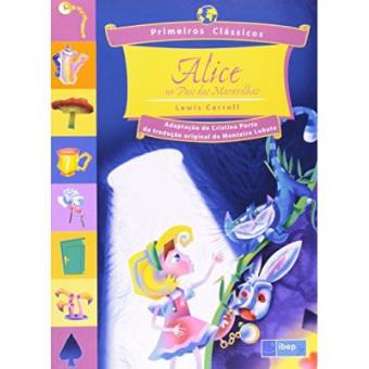Alice No País Das Maravilhas - Coleção Primeiros Clássicos - 1