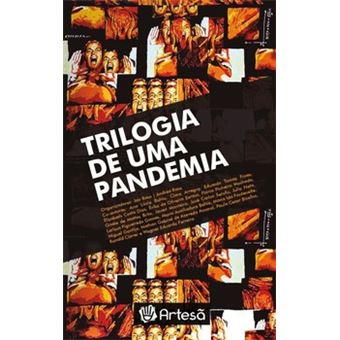 Trilogia De Uma Pandemia - 1