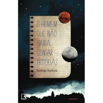 O Homem Que Não Sabia Contar Histórias - 1