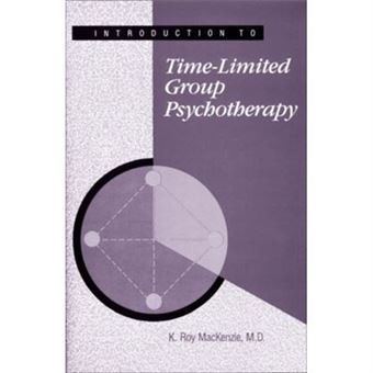 Introduction To Timelimited Group Psychotherapy By K. Roy Ubc Hospital Mackenzie - 1