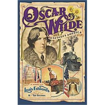 Oscar Wilde Discovers America - 1