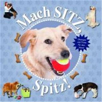 Mach Sitz, Spitz! - 1