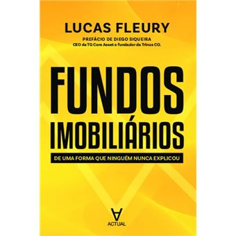 Fundos Imobiliários: De Uma Forma Que Ninguém Nunca Explicou - 1