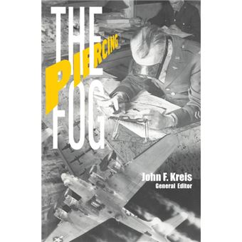 Piercing the Fog - Intelligence and Army Air Forces Operations in World War II - Hardback - 2013 - 1
