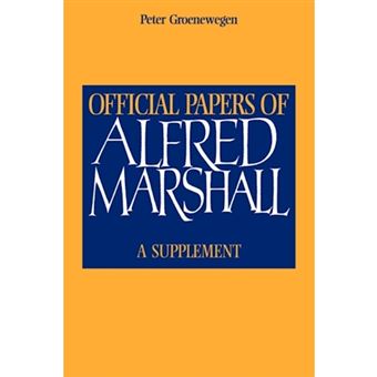 Official Papers of Alfred Marshall - A Supplement - Paperback - 2009 - 1