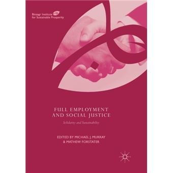 Full Employment And Social Justice - 1