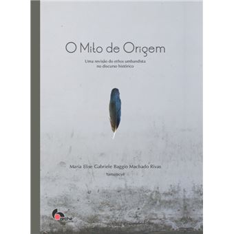 O Mito de Origem: uma Revisão do Ethos Umbandista no Discurso Histórico - 1
