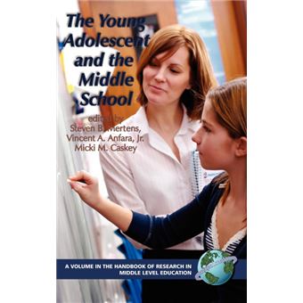 The Young Adolescent and the Middle School - Hardback - 2007 - 1