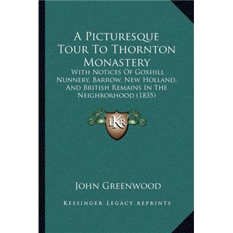 APicturesque Tour To Thornton Monastery
