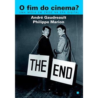 O Fim do Cinema? Uma Mídia em Crise na Era Digital - 1