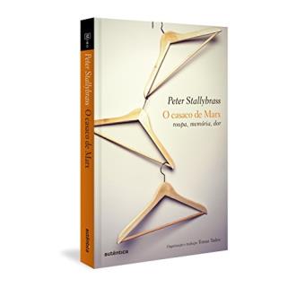 O Casaco de Marx. Roupas, Memória, Dor - 1