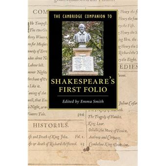 The Cambridge Companion To Shakespeare'S First Folio Cambridge Companions To Literature - 1