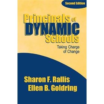 Principals of Dynamic Schools - Taking Charge of Change - Paperback - 2000 - 1