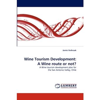 Wine Tourism Development - A Wine Route or Not? - Paperback / softback - 2011 - 1