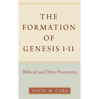 The Formation Of Genesis 111 Biblical And Other Precursors - 1