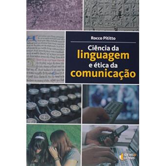 Ciência da Linguagem e Ética da Comunicação - 1