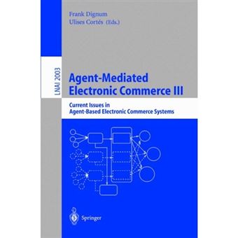 Agent-Mediated Electronic Commerce - Current Issues in Agent-based Electronic Commerce Systems - Paperback - 2001 - 1