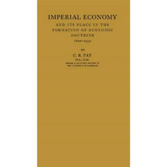 Imperial Economy and Its Place in the Formation of Economic Doctrine, 1600-1932 - Hardback - 1975 - 1