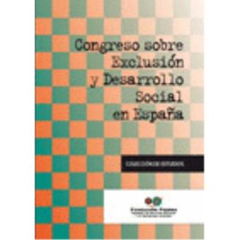 Congreso sobre exclusion y desarrollo social en espaÑa - 1