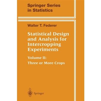 Statistical Design and Analysis for Intercropping Experiments - Paperback - 2013 - 1