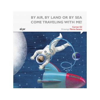 By Air, By Land Or By Sea Come Traveling With Me! - 1