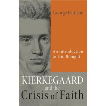 Kierkegaard and the Crisis of Faith - An Introduction to His Thought - Paperback / softback - 2013 - 1