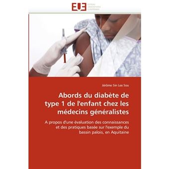 Abords Du Diabete de Type1 de L'Enfant Chez Les Medecins Generalistes - Paperback / softback - 2011 - 1
