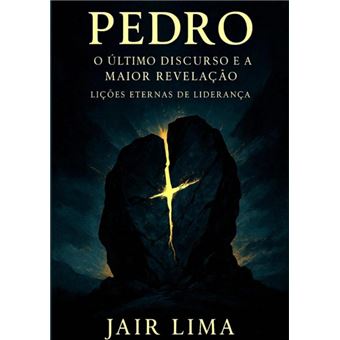 Pedro: O Último Discurso E A Maior Revelação - 1