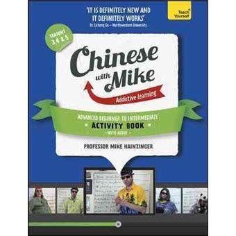 Learn Chinese With Mike Advanced Beginner To Intermediate Activity Book Seasons 3, 4  5 Book And Audio Support Teach Yourself - 1