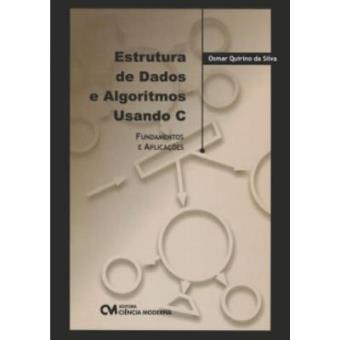 Estruturas De Dados E Algoritmos Usando C - Fundamentos E Aplicacoes - 1